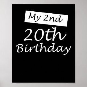 My 2nd 20th Birthday Humor 40 Years Old Bday 1982 Poster