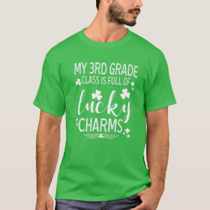 My 3Rd Grade Class Is Full Of Lucky Charms St Patr T-Shirt