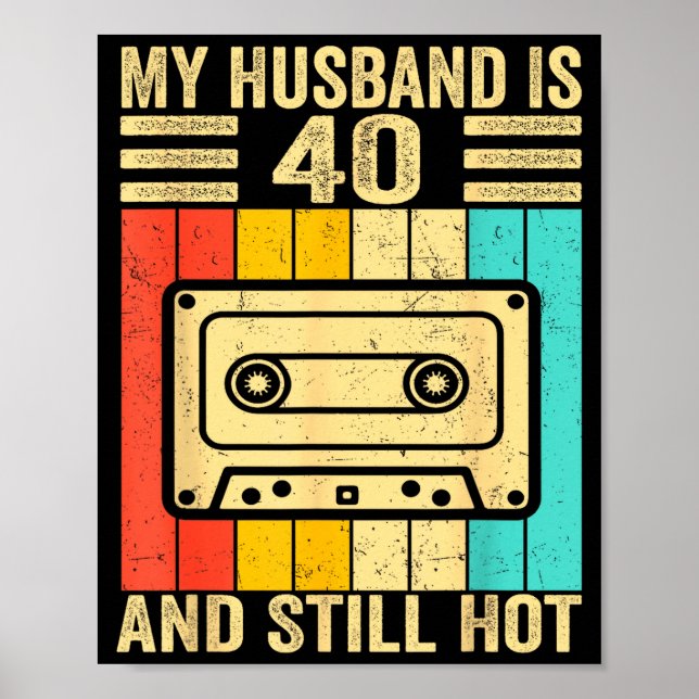 My 40th Husband Birthday Husband 40 Poster (Front)