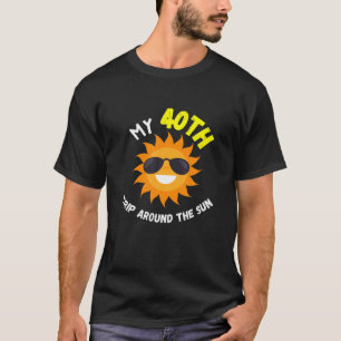 My 40Th Trip Around The Sun Funny 40Th Birthday Gi T-Shirt