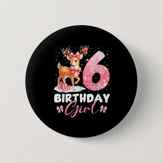 My 6th Birthday Girl Rudolph Nk Coquette 6 Years O 6 Cm Round Badge (Front)