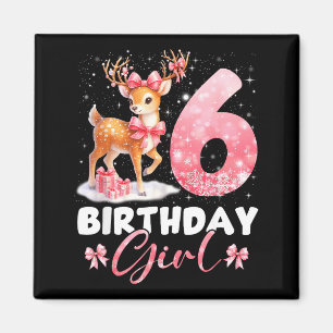 My 6th Birthday Girl Rudolph Nk Coquette 6 Years O Magnet