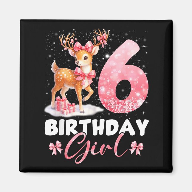 My 6th Birthday Girl Rudolph Nk Coquette 6 Years O Magnet (Front)