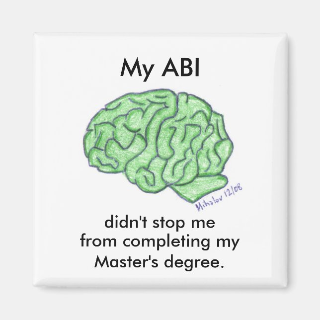 "My ABI didn't stop me..." - Master's degree Magnet (Front)