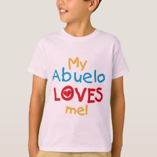My Abuelo Loves Me T shirts and Gifts