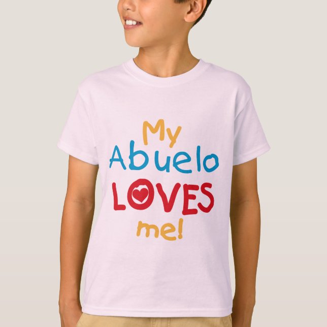 My Abuelo Loves Me T shirts and Gifts (Front)