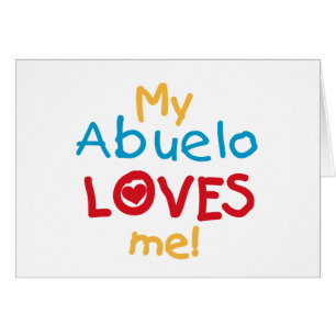 My Abuelo Loves Me T shirts and Gifts