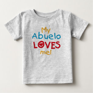 My Abuelo Loves Me T shirts and Gifts