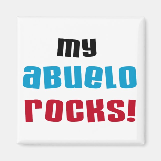 My Abuelo Rocks T-shirts and Gifts Magnet (Front)
