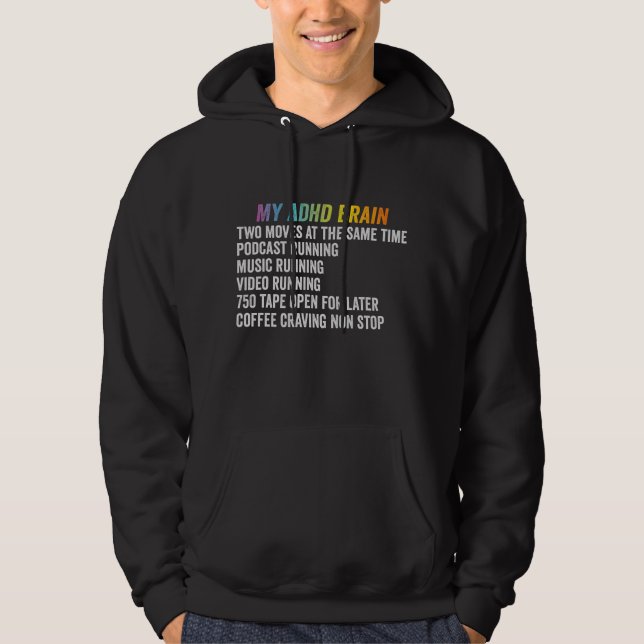 My ADHD Brain Neurodiversity Awareness Gift Hoodie (Front)