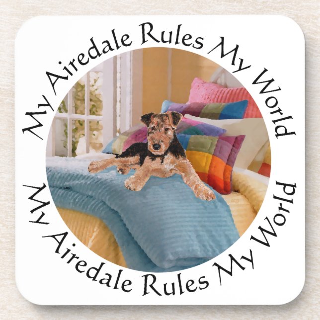 My Airedale Rules My World Coaster (Front)