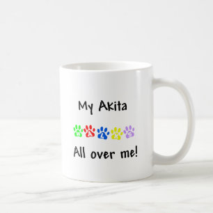 My Akita Walks All over Me Coffee Mug