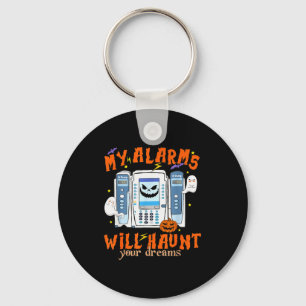 My Alarms Will Haunt Your Dreams Funny Icu Nurse H Key Ring