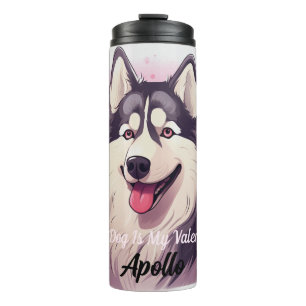 My Alaskan Malamute Is My Valentine Personalised Thermal Tumbler