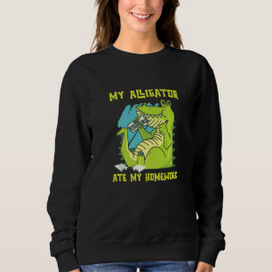 My Alligator Ate My Homework Reptiles Zoo Ponds Cr Sweatshirt