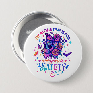 My Alone Time...  7.5 Cm Round Badge