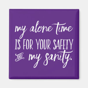 My Alone Time Magnet