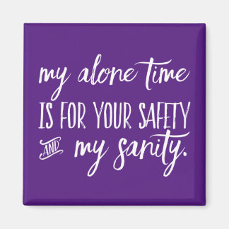 My Alone Time Magnet