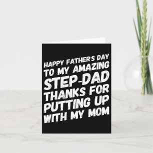 My Amazing Step-dad Thanks For Putting Up With My Card