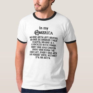 My America, Freedom Is Anarchism (III) T-Shirt