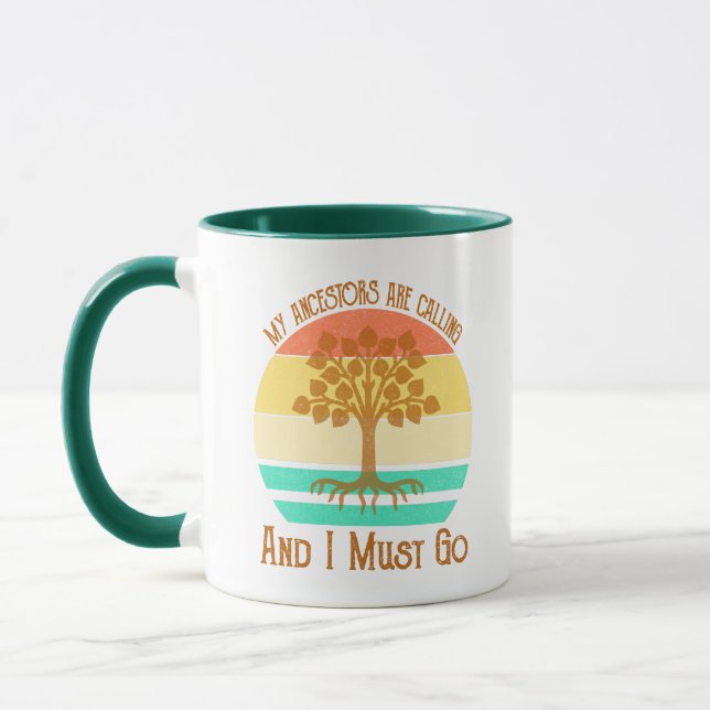 My Ancestors Are Calling And I Must Go Genealogy Mug (Left)