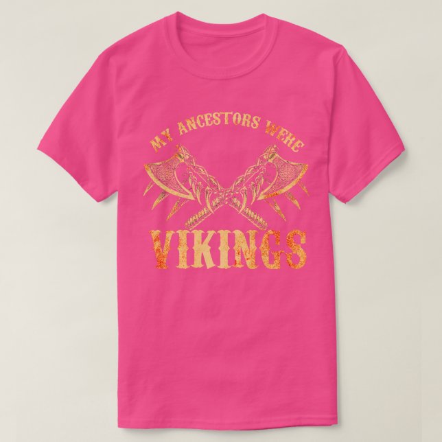 My Ancestors Were Vikings 9 T-Shirt (Design Front)
