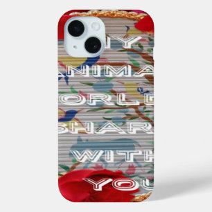 My animals world valentine iPhone 15 case