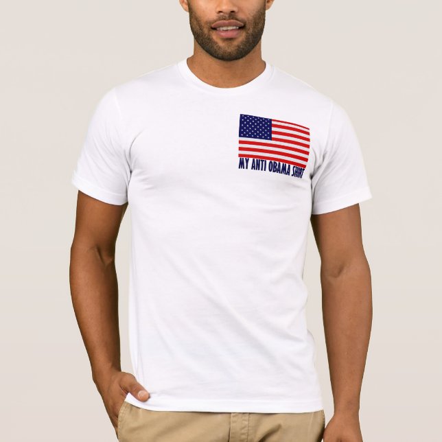My Anti Obama Shirt (2 sided) (Front)