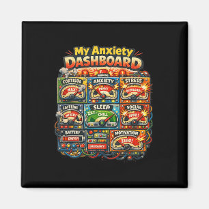 My Anxiety Dashboard Funny Mental Health Humour Lo Magnet