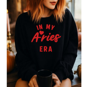 my Aries era sweatshirt ,Aries birthday gift