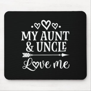 My Aunt And Uncle Love Me Niece Mouse Pad