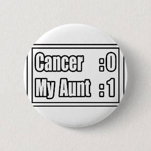 My Aunt Beat Cancer (Scoreboard) 6 Cm Round Badge