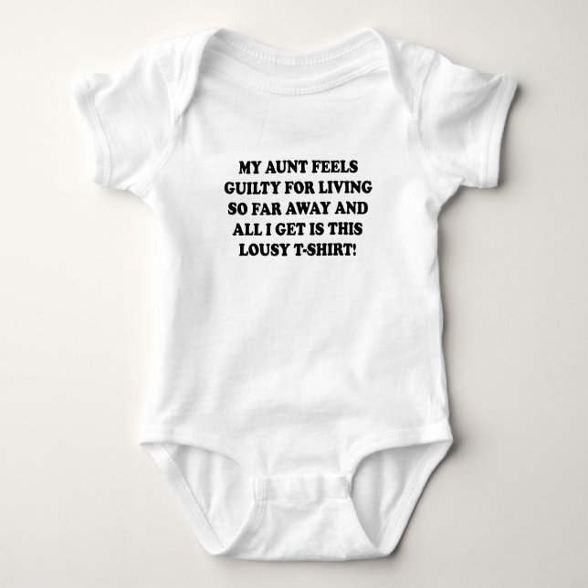 MY AUNT FEELS GUILTY FOR LIVING SO FAR AWAY AND AL BABY BODYSUIT (Front)