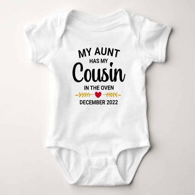 My Aunt Has My Cousin in The Oven Baby Bodysuit (Front)