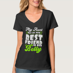 My Aunt Has My New Best Friend in her Belly Future T-Shirt