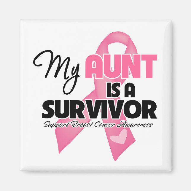 My Aunt is a Survivor - Breast Cancer Magnet (Front)