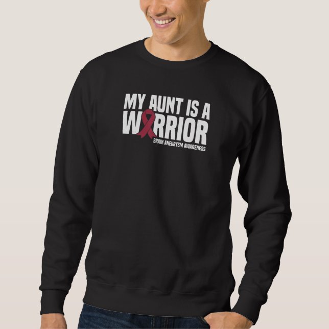 My Aunt Is A Warrior Brain Aneurysm Awareness Sweatshirt (Front)