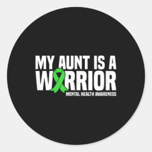 My Aunt Is A Warrior Green Ribbon Mental Health Aw Classic Round Sticker