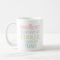 My Aunt Is Definitely Cooler Than My Dad – Funny