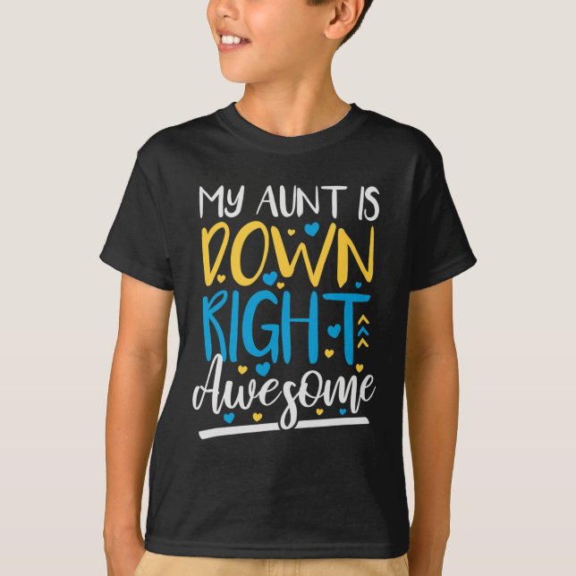 My Aunt Is Down Right Awesome  T-Shirt (Front)