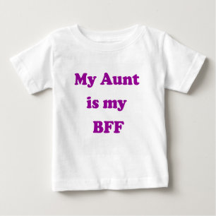 MY AUNT IS MY BFF Gift for Niece Present Baby T-Shirt