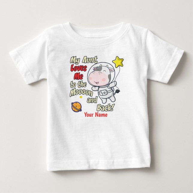 My Aunt Loves Me Cow Astronaut Baby T-Shirt (Front)