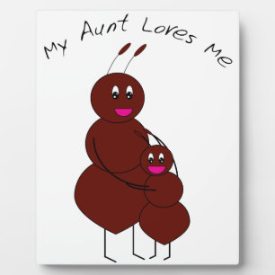 My Aunt Loves Me Cute Ant Pun Cartoon Plaque