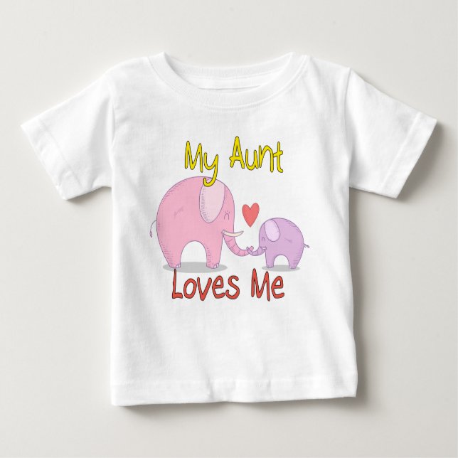My Aunt Loves Me Elephant Baby T-Shirt (Front)