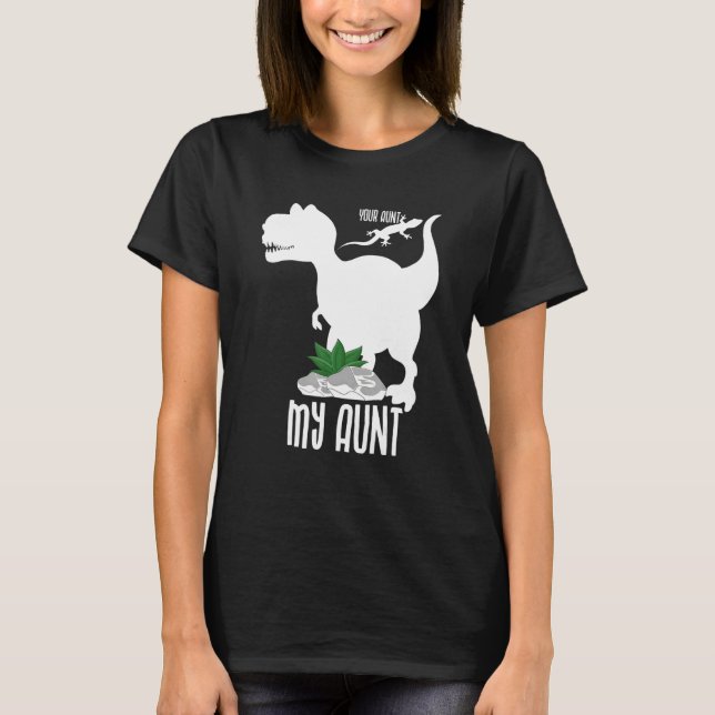 My Aunt rex Aunt Best Godmother T-Shirt (Front)
