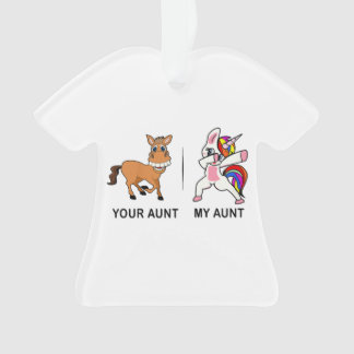 My Aunt Your Aunt Gifts For Auntie Ornament