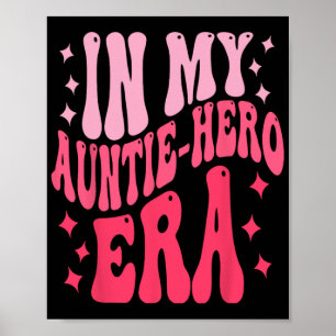 My Auntie Hero Era Baby Mothers Day  Poster