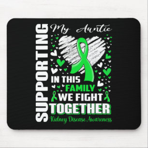 My Auntie Kidney Disease Awareness  Mouse Pad