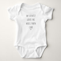 My Auntie Loves Me More Than Code Cute Developer