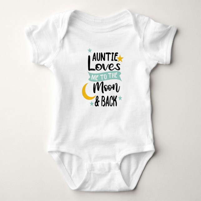 My Auntie Loves Me To The Moon and Back Baby Bodysuit (Front)